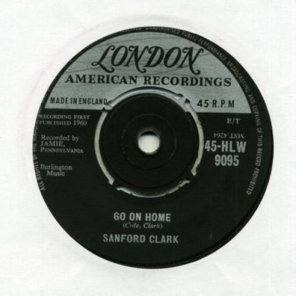 Sanford Clark - Go On Home / Pledging My Love