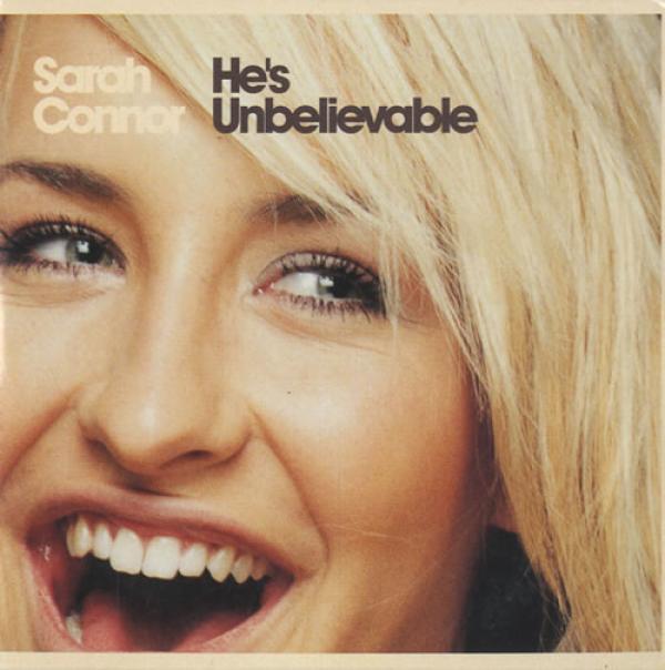 Sarah Connor - He's Unbelievable