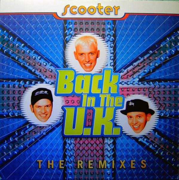 Scooter - Back In The U.K. (The Remixes)