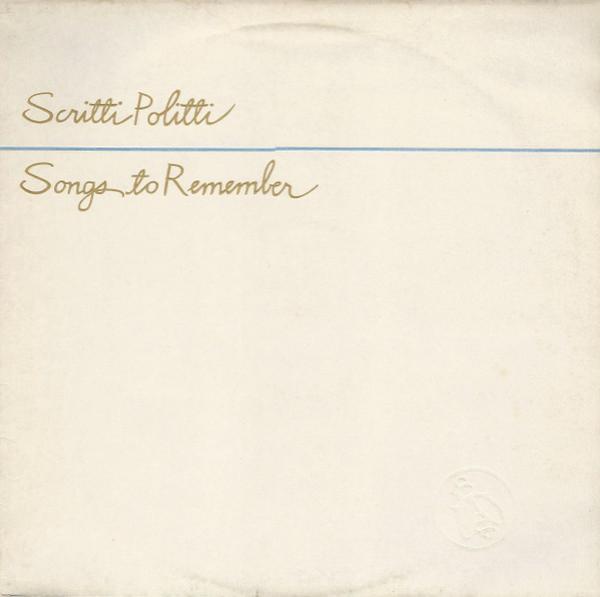 Scritti Politti - Songs To Remember