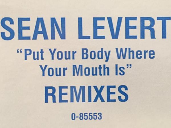 Sean Levert - Put Your Body Where Your Mouth Is (Remixes)