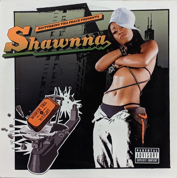 Shawnna - Worth Tha Weight