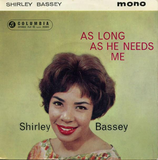 Shirley Bassey, Geoff Love & His Orchestra, The Williams Singers - As Long As He Needs Me