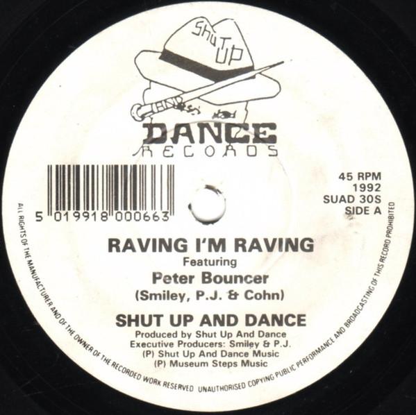 Shut Up & Dance - Raving I'm Raving / Runaways