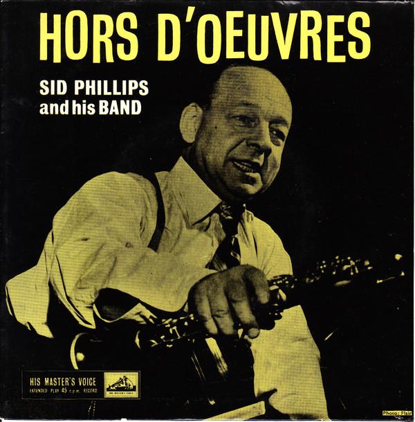 Sid Phillips Band - Hors D'oeuvres