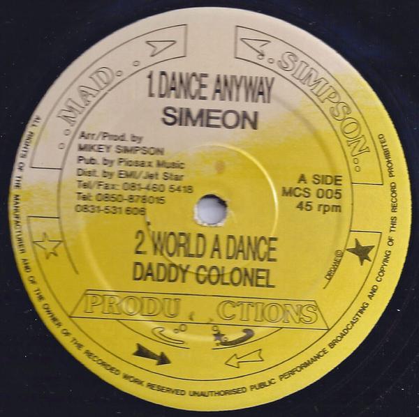 Simeon (4), Daddy Colonel, Infra Red (5) - Dance Away / World A Dance / Stop De Dance