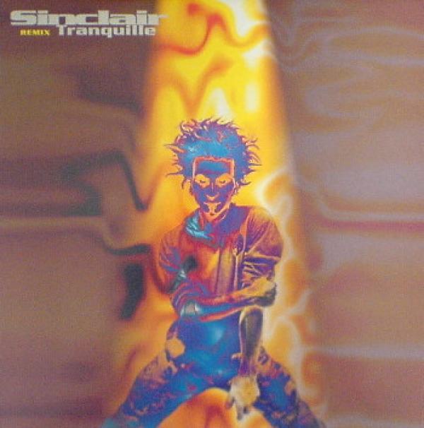 Sinclair (3) - Tranquille (Remix)