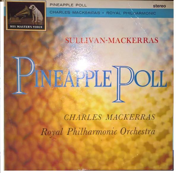Sir Arthur Sullivan, Sir Charles Mackerras, The Royal Philharmonic Orchestra - Pineapple Poll