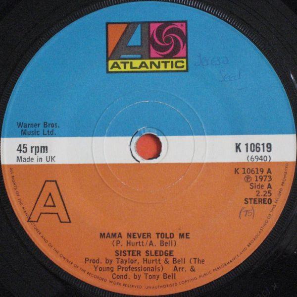 Sister Sledge - Mama Never Told Me