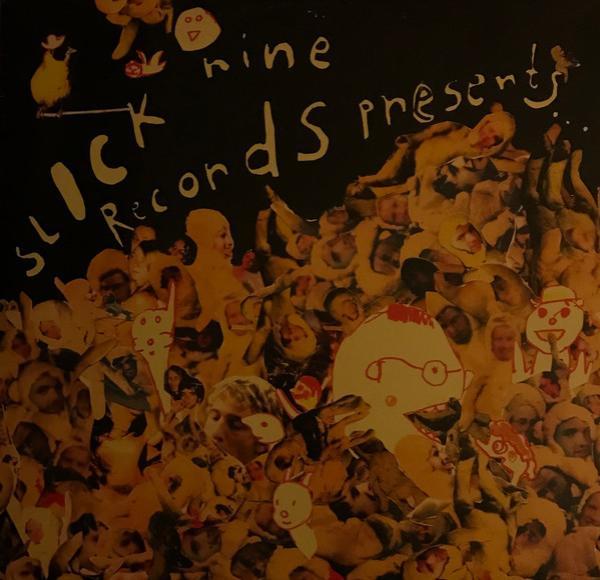  - Slick Nine Records Presents