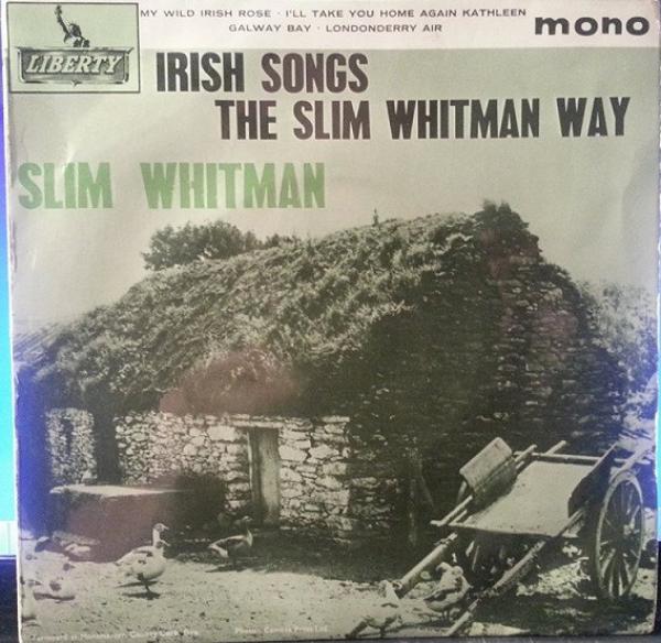 Slim Whitman - Irish Songs The Slim Whitman Way