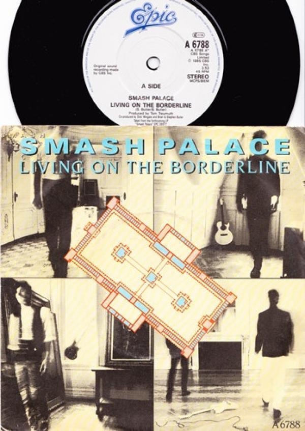 Smash Palace - Living On The Borderline