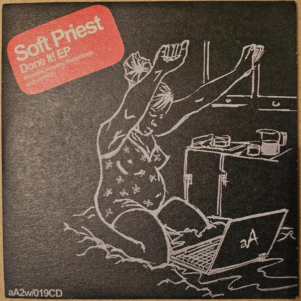 Soft Priest - Done It! EP