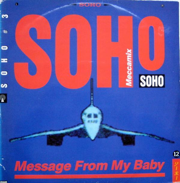 Soho (2) - Message From My Baby (Meccamix)