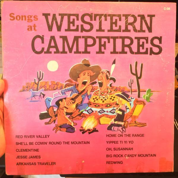  - Songs At Western Campfires