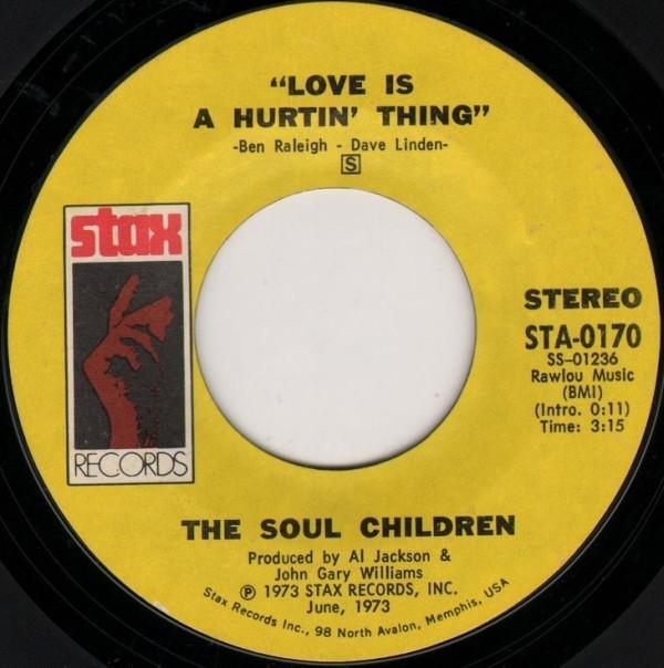 Soul Children - Love Is A Hurtin' Thing / Poem On The School House Door