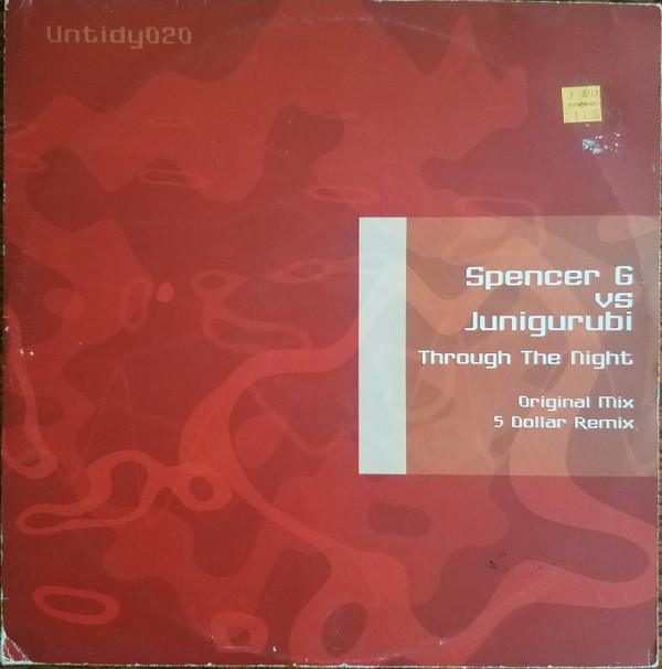 Spencer G, Junigurubi - Through The Night
