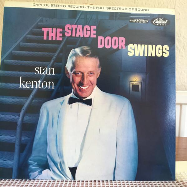 Stan Kenton And His Orchestra - The Stage Door Swings