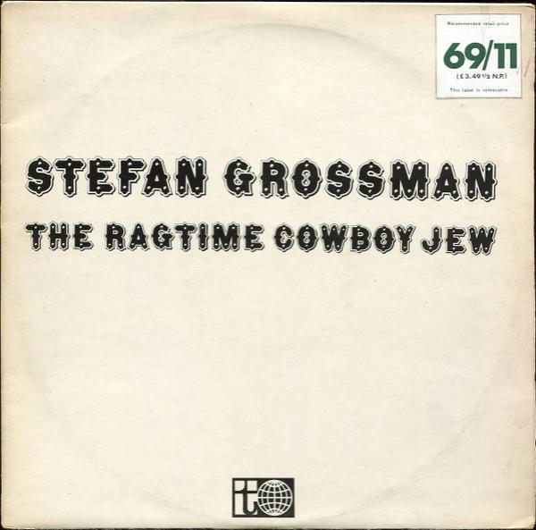 Stefan Grossman - The Ragtime Cowboy Jew