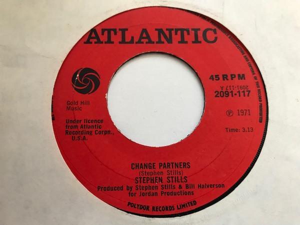 Stephen Stills - Change Partners / Relaxing Town