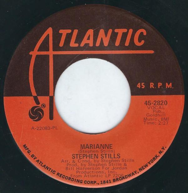 Stephen Stills - Marianne / Nothin' To Do But Today