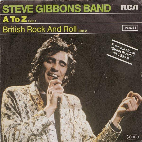 Steve Gibbons Band - A To Z / British Rock And Roll