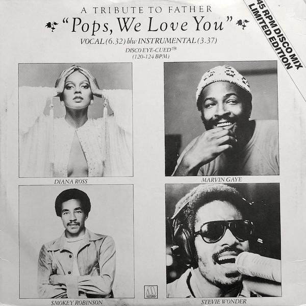 Stevie Wonder, Marvin Gaye, Diana Ross, Smokey Robinson - Pops, We Love You (A Tribute To Father)