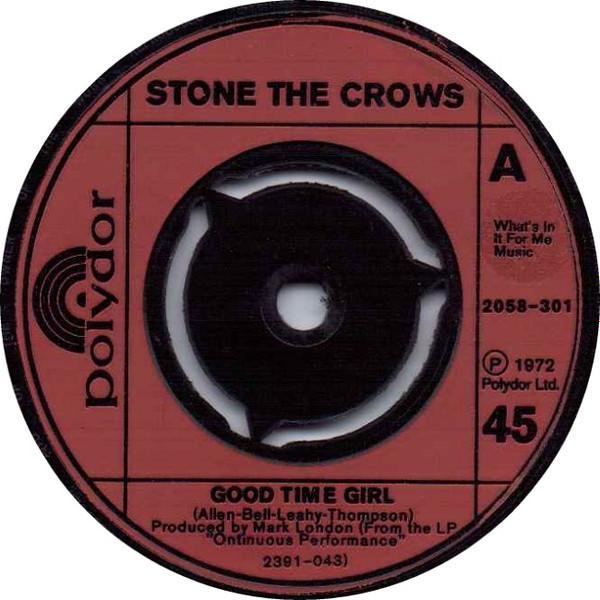 Stone The Crows - Good Time Girl