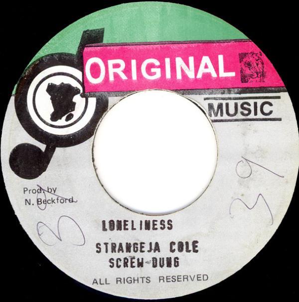 Stranger Cole, Screw Dung - Loneliness