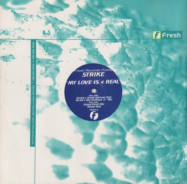 Strike - My Love Is 4 Real