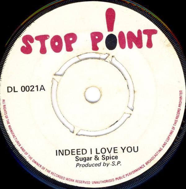 Sugar And Spice (2) - Indeed I Love You / Hey Jo Jo