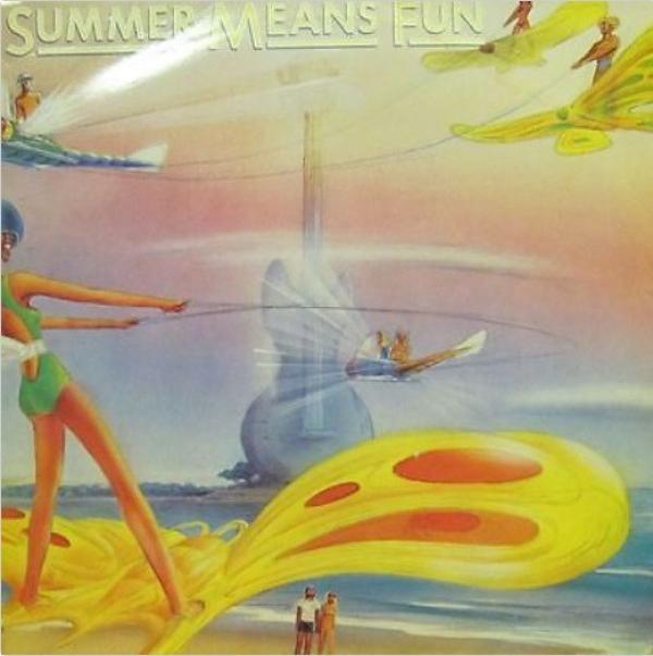  - Summer Means Fun