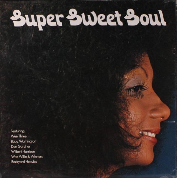  - Super Sweet Soul