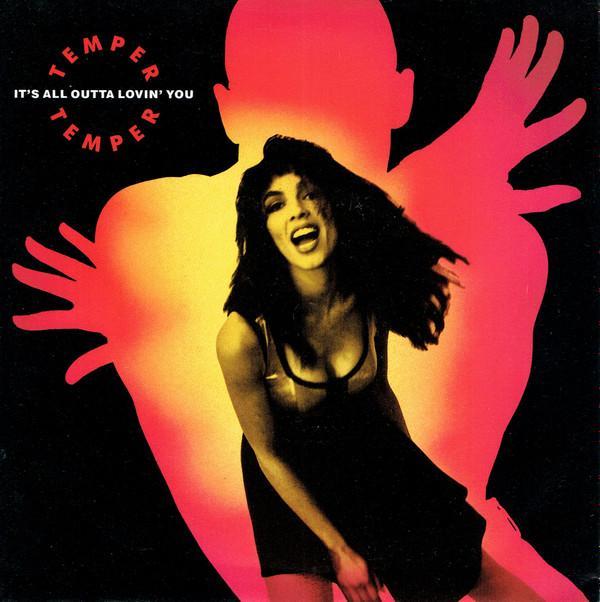 Temper Temper - It's All Outta Lovin' You
