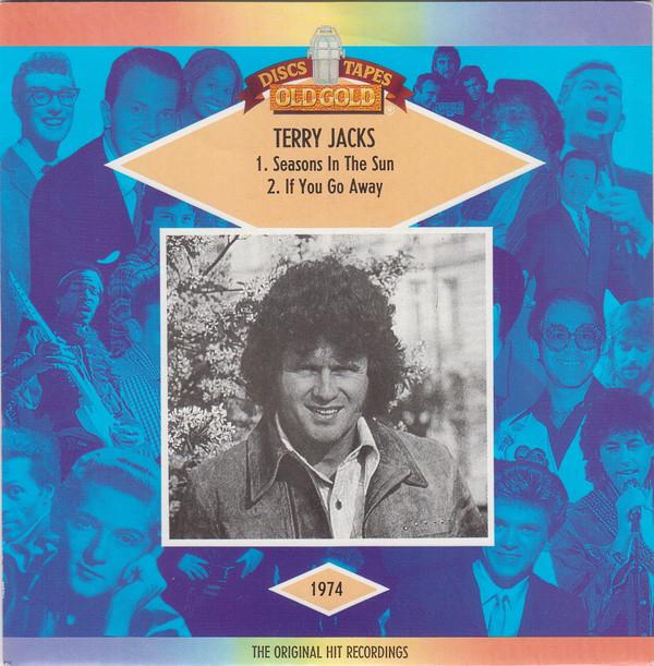 Terry Jacks - Seasons In The Sun / If You Go Away