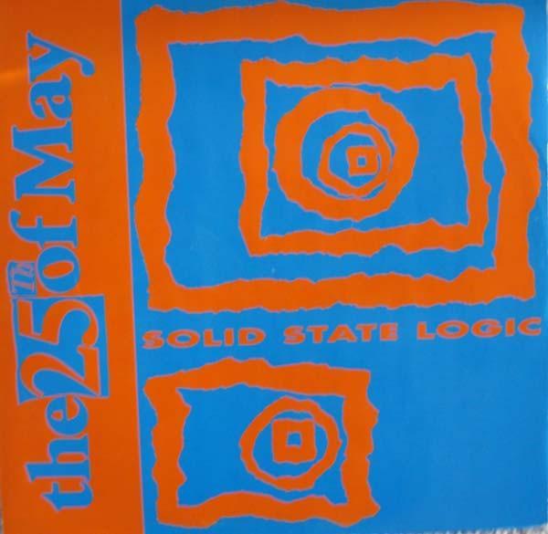 The 25th Of May - Solid State Logic