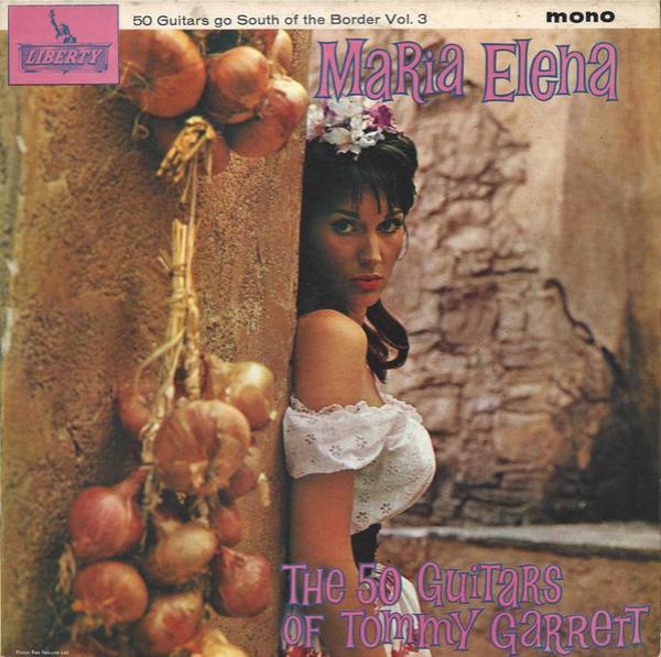 The 50 Guitars Of Tommy Garrett - Maria Elena
