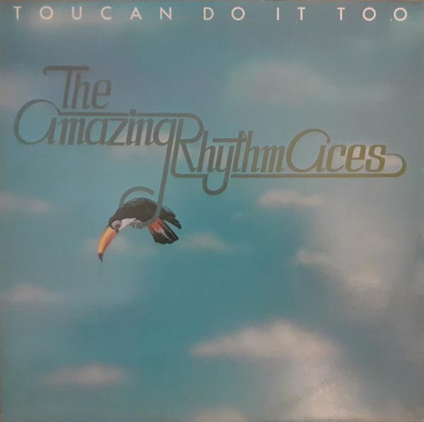 The Amazing Rhythm Aces - Toucan Do It Too