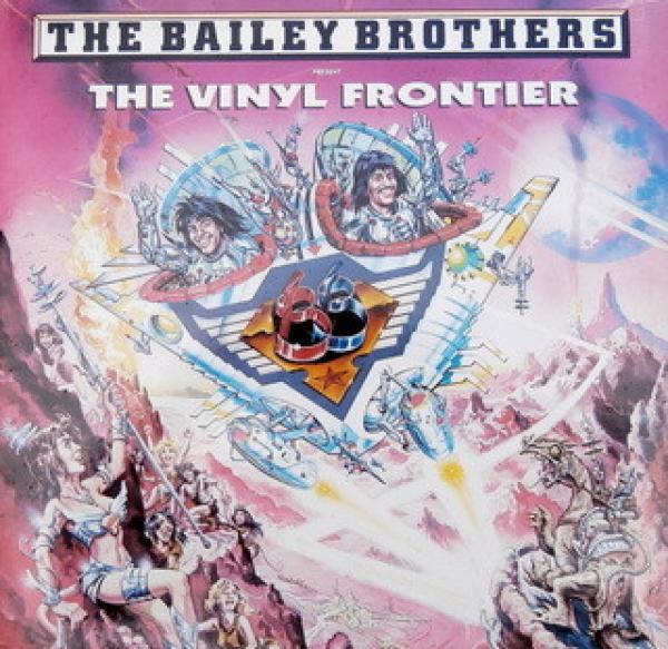  - The Bailey Brothers Present The Vinyl Frontier