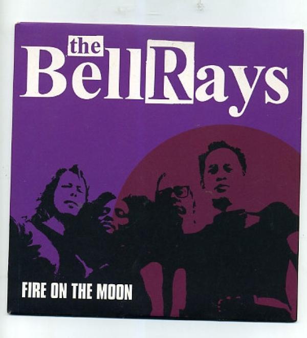 The Bellrays - Fire On The Moon