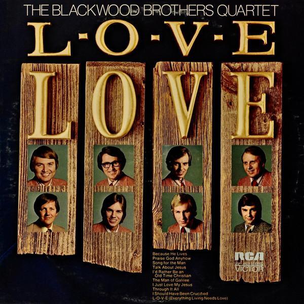 The Blackwood Brothers Quartet - L-O-V-E