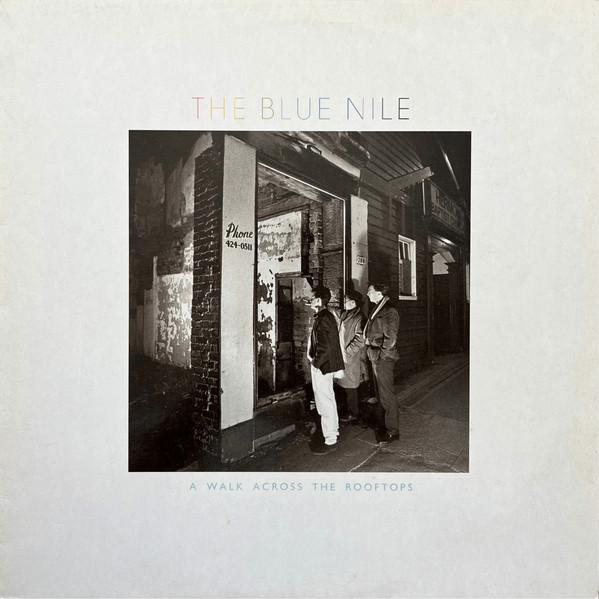 The Blue Nile - A Walk Across The Rooftops