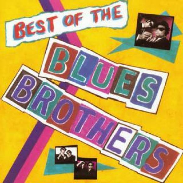 The Blues Brothers - Best Of The Blues Brothers