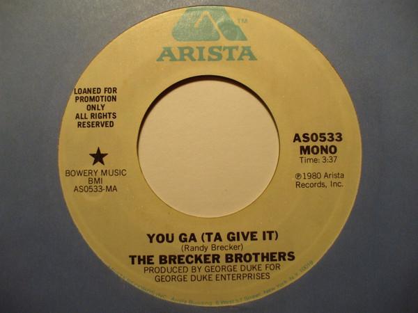 The Brecker Brothers - You Ga (Ta Give It)