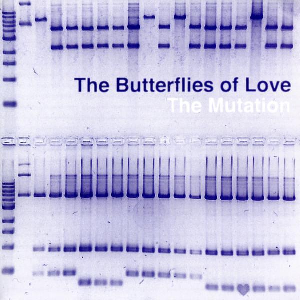 The Butterflies Of Love - The Mutation