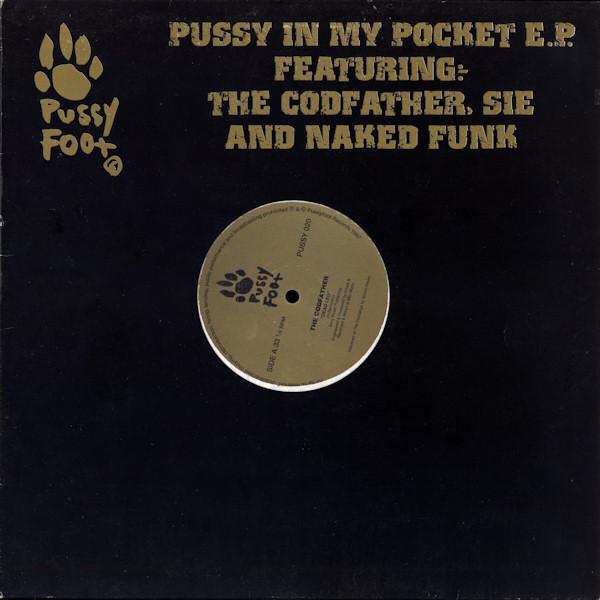 The Codfather, Sie, Naked Funk - Pussy In My Pocket E.P.