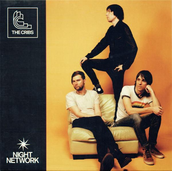 The Cribs - Night Network