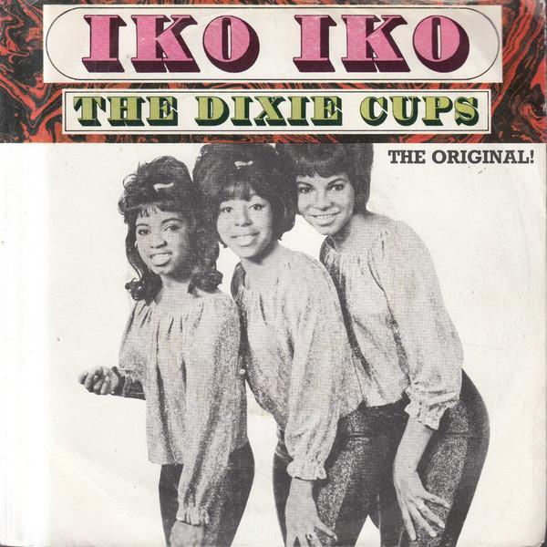 The Dixie Cups - Iko Iko