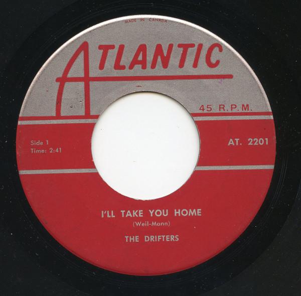 The Drifters - I'll Take You Home / I Feel Good All Over
