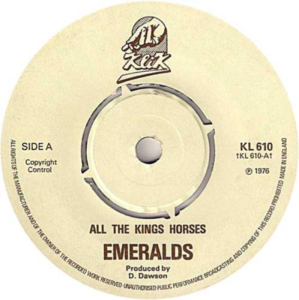 The Emeralds  - All The Kings Horses